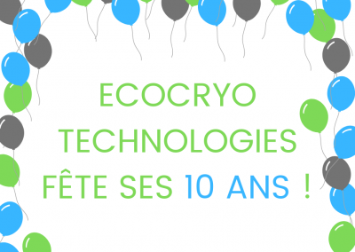 ECOCRYO Technologies fête ses 10 ans !